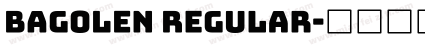 Bagolen Regular字体转换